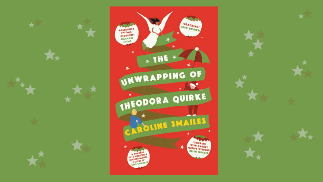 Green blog banner with stars on it and the paperback cover of The Unwrapping of Theodora Quirke by Caroline Smailes