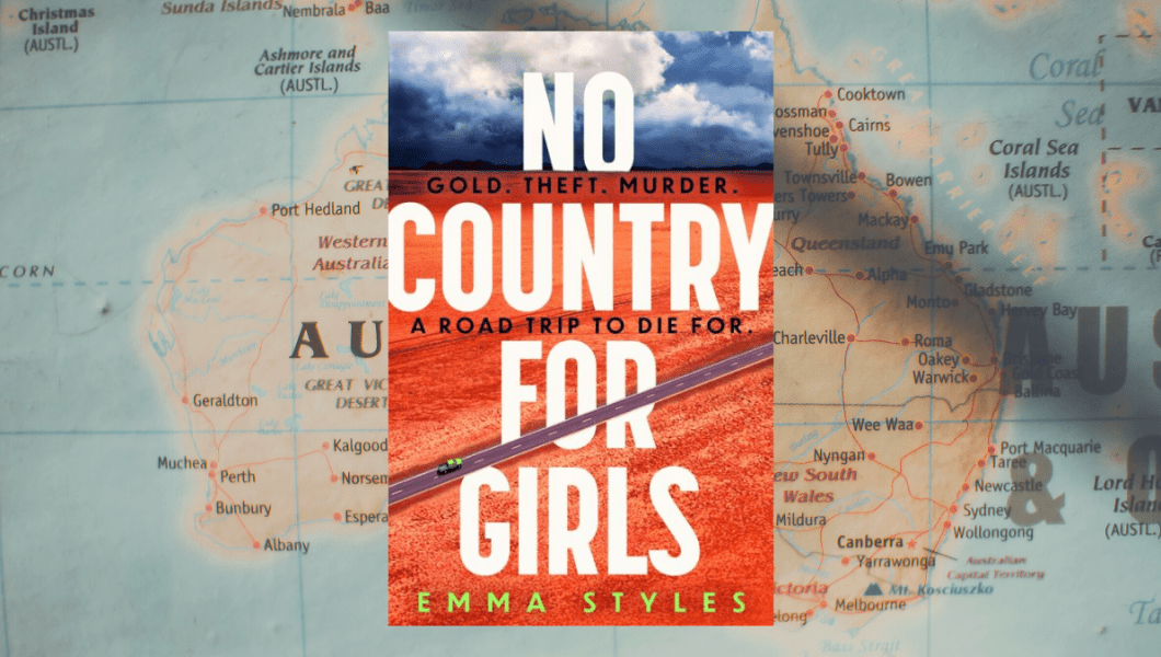Cover of No Country for Girls against a map of Australia showing some of the places in the girls' road trip